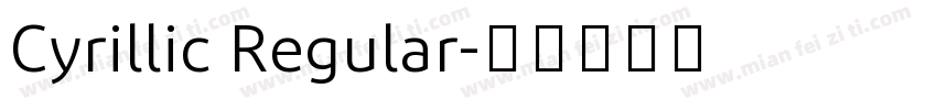 Cyrillic Regular字体转换